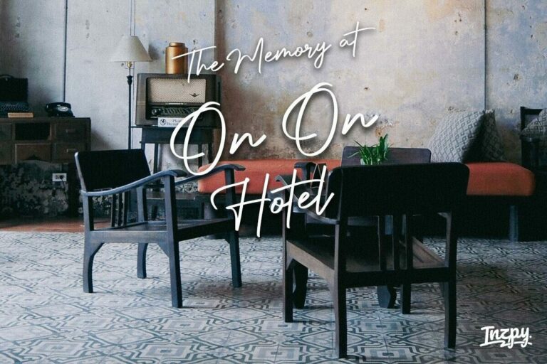 The Memory at On On Hotel ที่พัก ที่เปิดเป็นโรงแรมแห่งแรก ใน ภูเก็ต