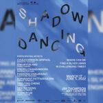 Shadow Dancing Exhibition