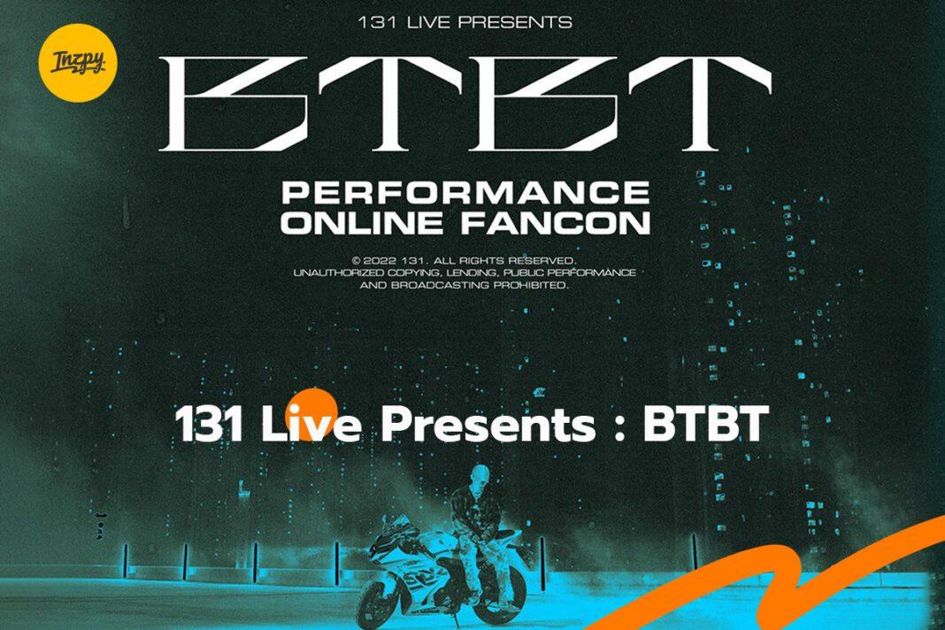 131 Live Presents : BTBT