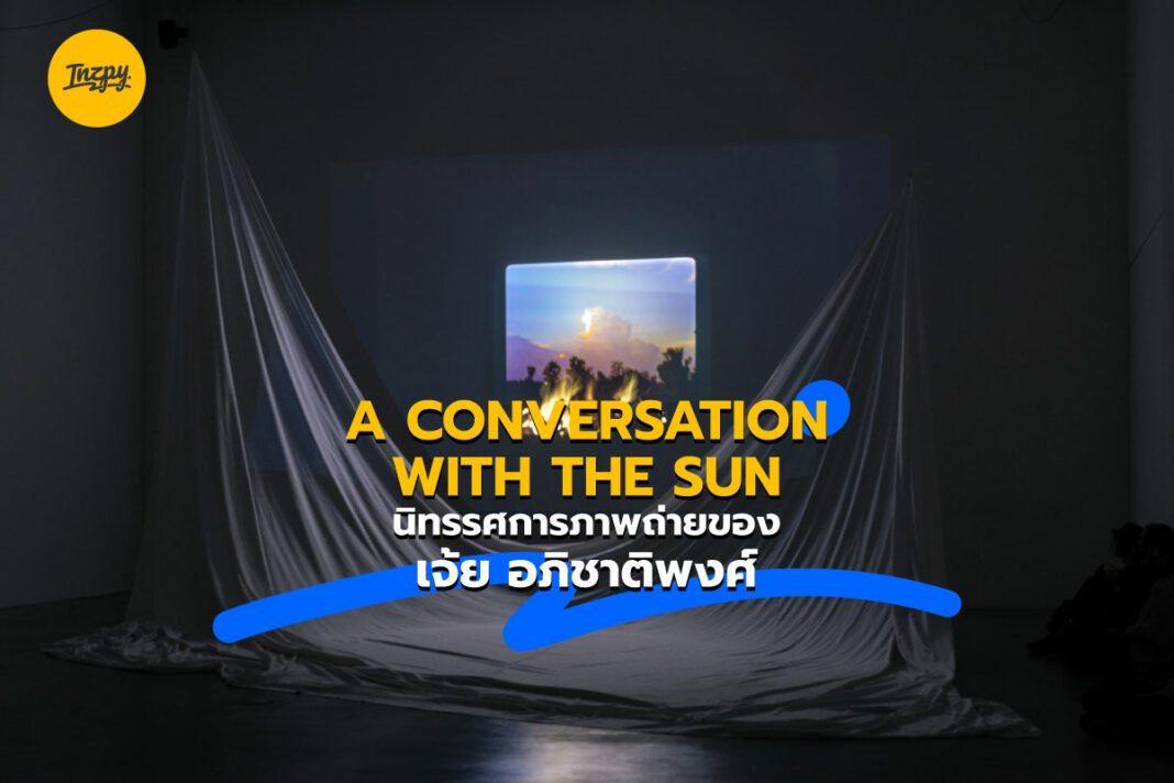 A CONVERSATION WITH THE SUN