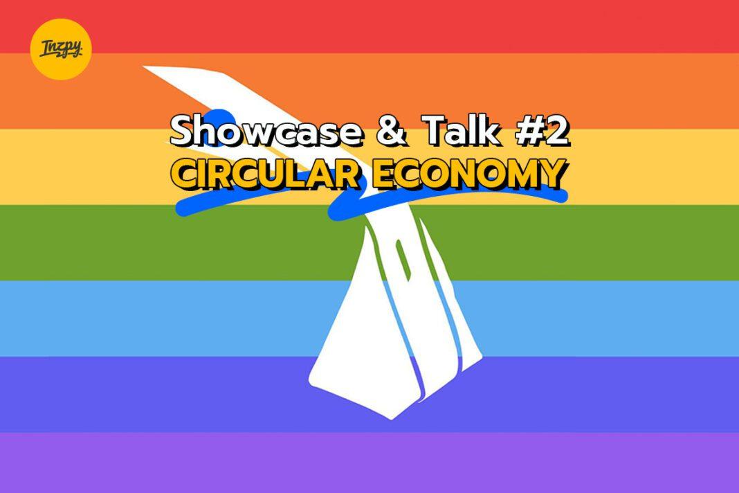 Showcase & Talk #2 : CIRCULAR ECONOMY