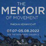 นิทรรศการภาพถ่าย “The Memoir of Movement”