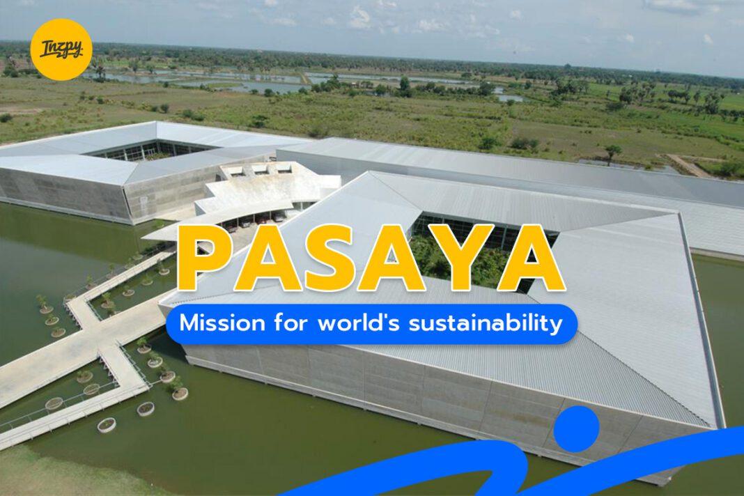 PASAYA: Mission for world's sustainability