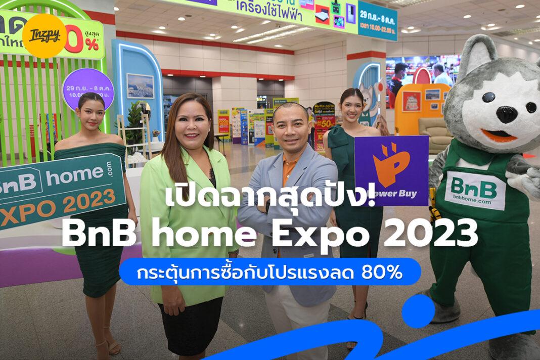 เปิดฉากสุดปัง! BnB home Expo 2023 กระตุ้นการซื้อกับโปรแรงลด 80%
